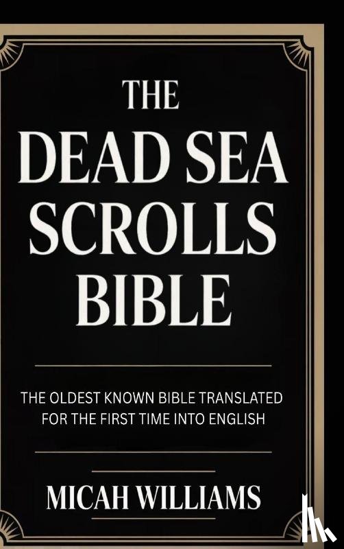 Williams, Micah - The Dead Sea Scrolls Bible