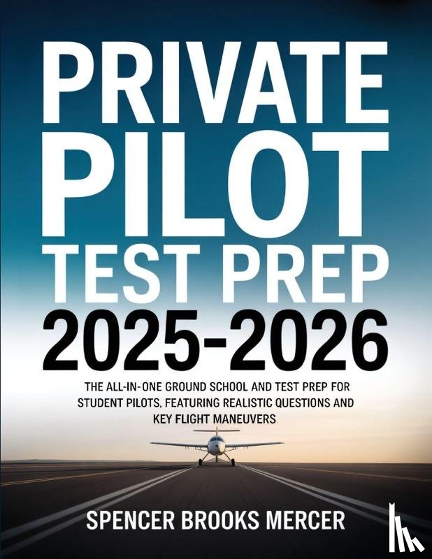 Mercer, Spencer Brooks - Private Pilot Test Prep 2025-2026