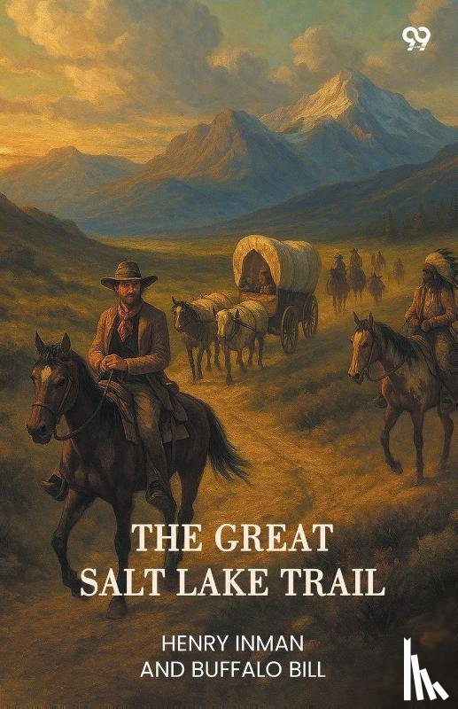Inman, Henry; Bill - The Great Salt Lake Trail