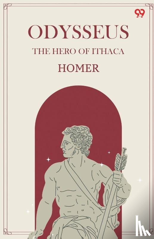 Homer, Homer - Odysseus The Hero Of Ithaca
