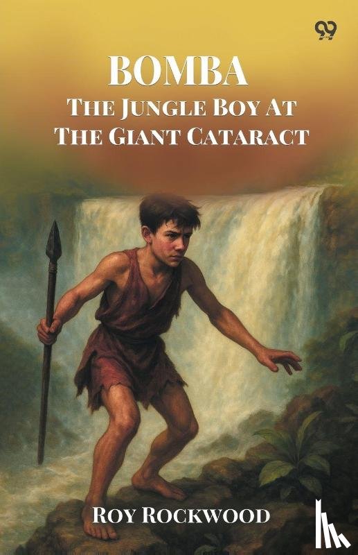Rockwood, Roy - Bomba The Jungle Boy At The Giant Cataract