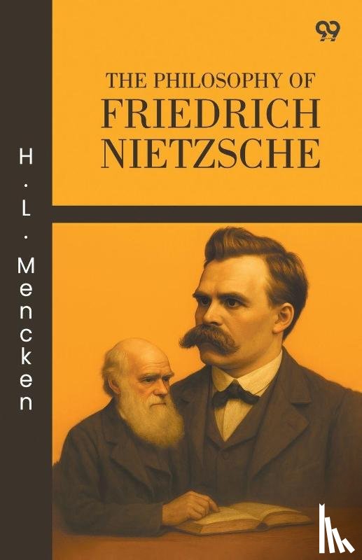 Mencken, H. L. - The Philosophy Of Friedrich Nietzsche