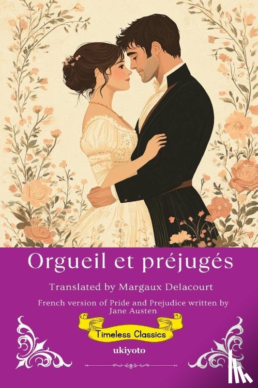 Jane Austen - Orgueil et préjugé | French Translation of Pride and Prejudice