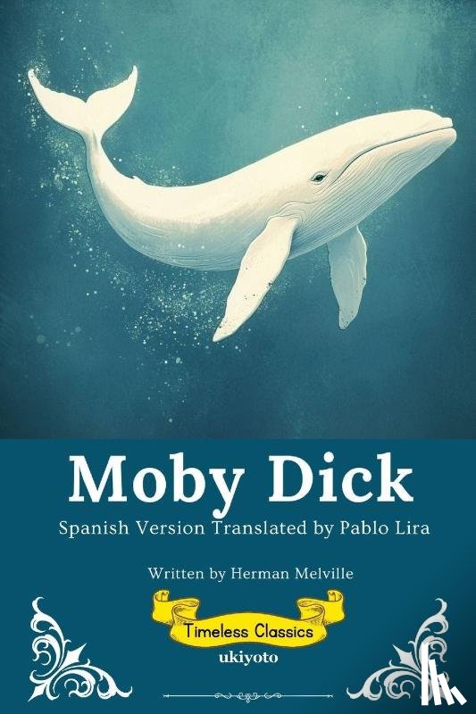 Herman Melville - Moby Dick Spanish Version | Timeless Classics