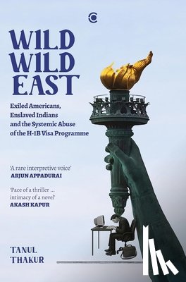 Thakur, Tanul - Wild Wild East