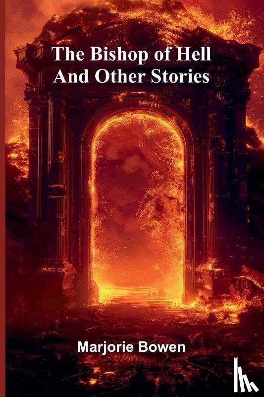 Bowen, Marjorie - The Bishop Of Hell And Other Stories