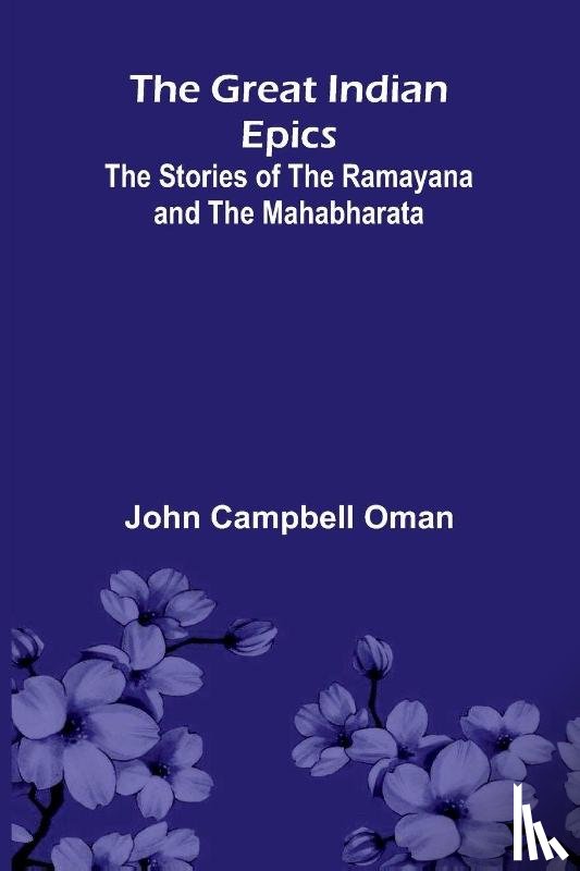 Campbell Oman, John - The Great Indian Epics