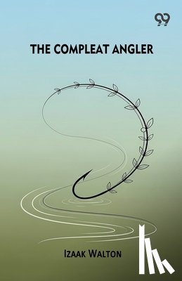 Walton, Izaak - The Compleat Angler