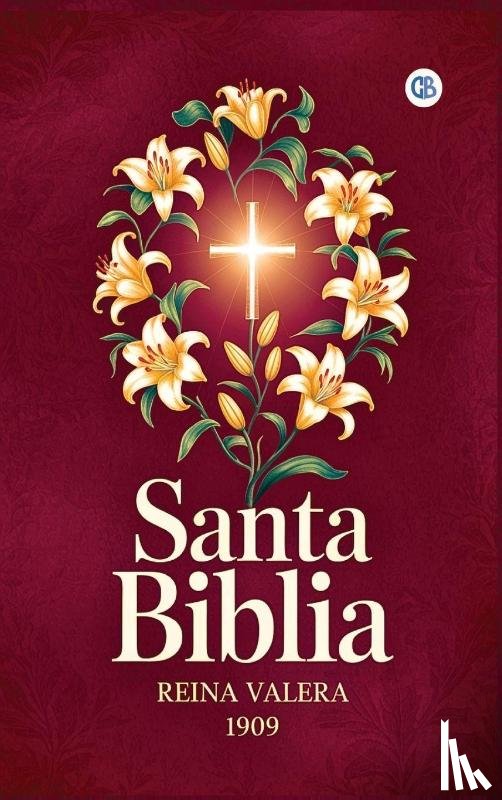 Varios Autores - SANTA BIBLIA - REINA VALERA 1909 (Spanish Edition)