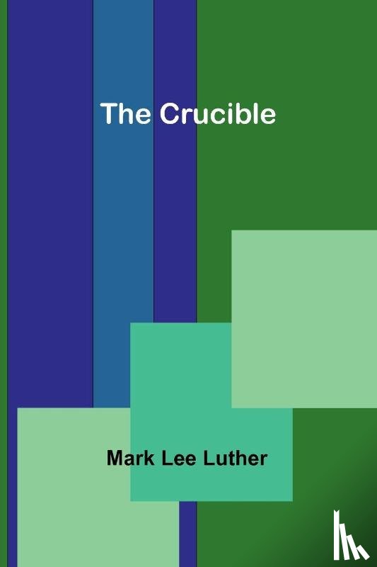 Lee Luther, Mark - The Crucible