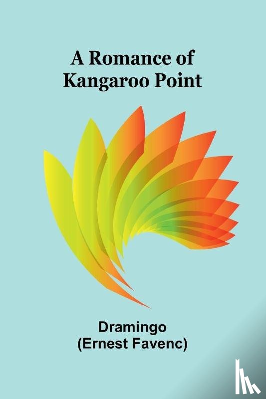 (Ernest Favenc), Dramingo - A Romance of Kangaroo Point