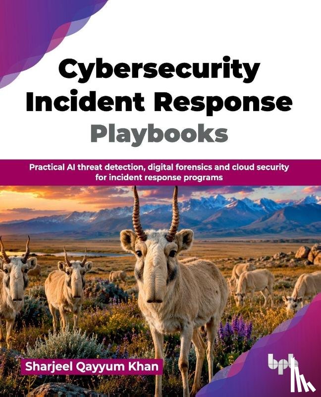 Qayyum Khan, Sharjeel - Cybersecurity Incident Response Playbooks