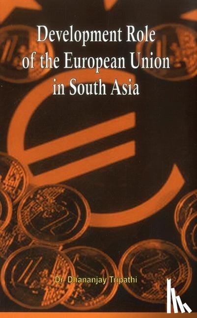 Tripathi, Dhananjay - Development Role of EU in South Asia