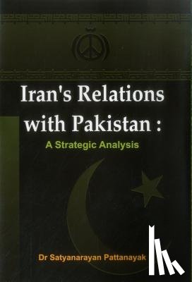 Pattanayak, Satyanarayan - Iran's Relations with Pakistan