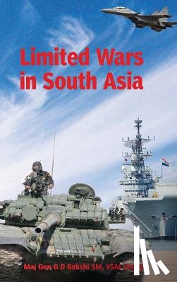 Bakshi, Maj - Limited Wars in South Asia
