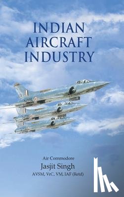 Singh, Jasjit - Indian Aircraft Industry