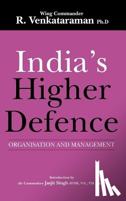 Venkataraman, R. - India'S Higher Defence