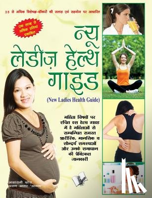 Sagar, Arun, Vohra, Asha Rani - New Ladies Health Guide