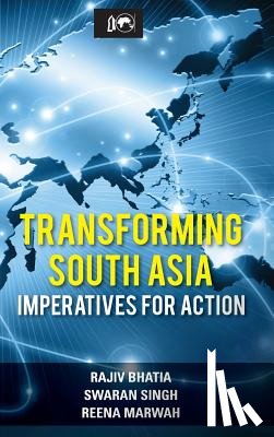 Bhatia, Rajiv, Singh, Swaran, Marwah, Reena - Transforming South Asia