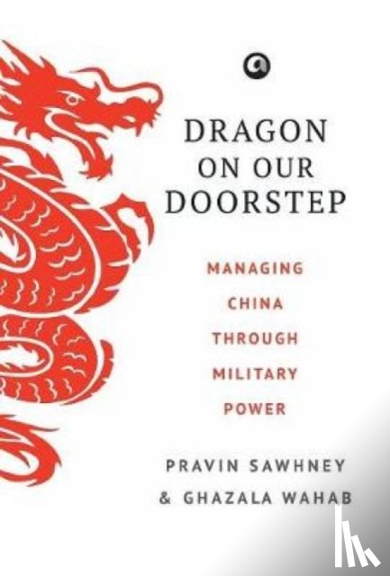Sawhney, Pravin - Dragon on Our Doorstep