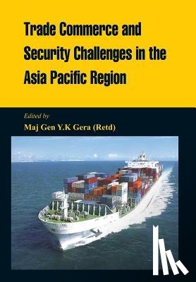  - Trade Commerce and Security in the Asia Pacific Region