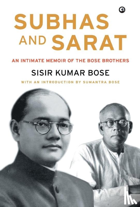 Bose, Sisir Kumar - Subhas and Sarat