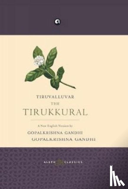 Gandhi, Gopalkrishna - Tiruvalluvar the Tirukkural