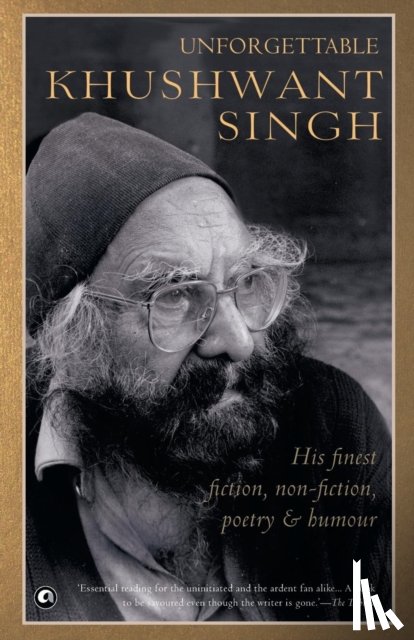 Singh, Khushwant - Unforgettable Khushwant Singh