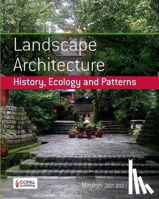 Singh, I. P. - Landscape Architecture: History, Ecology and Patterns