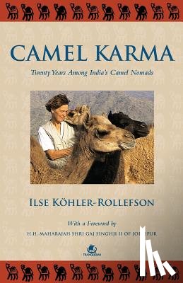 Kohler-Rollefson, Ilse - Camel Karma