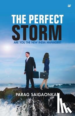 Parag, Saigaonkar - The Perfect Storm