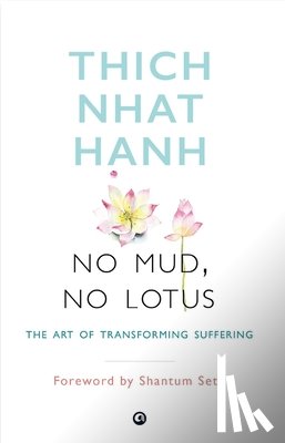 Hanh, Thich Nhat - No Mud, No Lotus