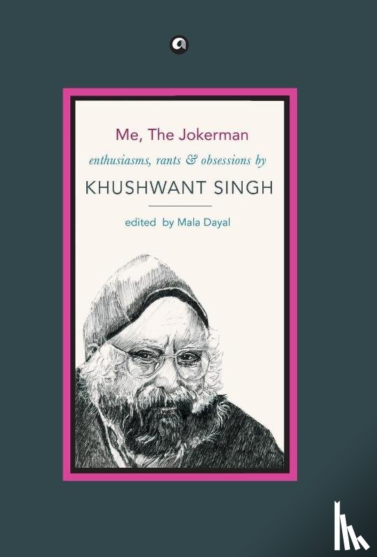 Singh, Khushwant - Me, the Jokerman