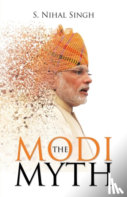 Singh, S Nihal - The Modi Myth