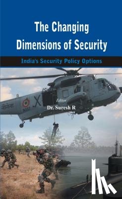 R Dr. Suresh R - The Changing Dimensions of Security