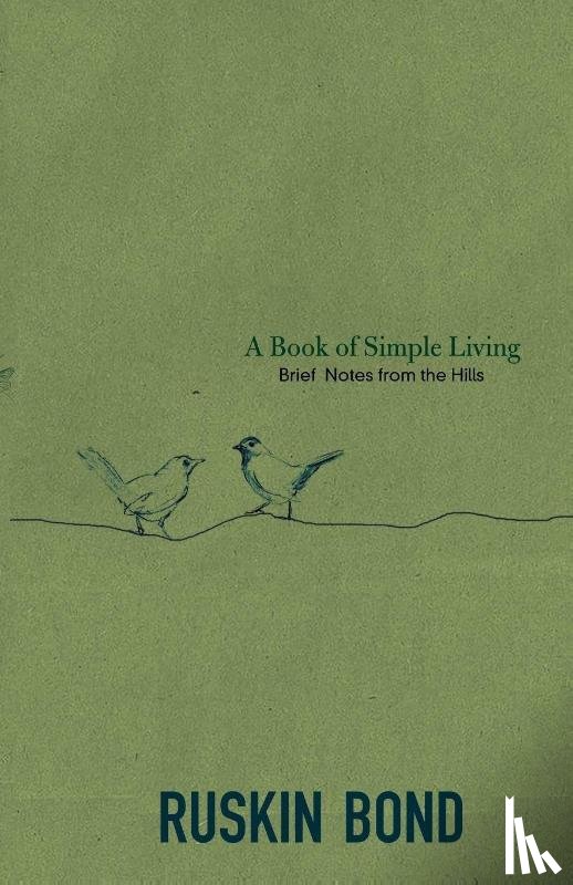 Bond, Ruskin - A Book of Simple Living
