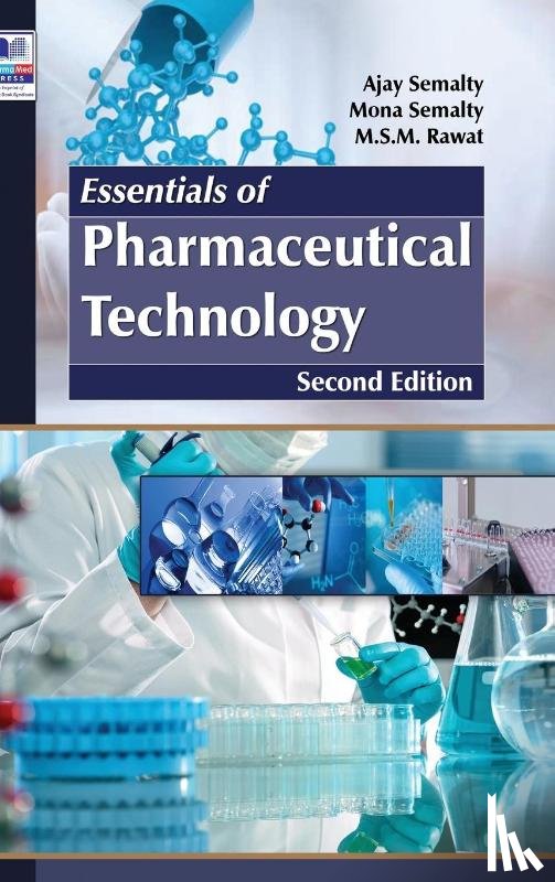 Semalty, Ajay, Semalty, Mona, Rawat, M S M - Essentials of Pharmaceutical Technology