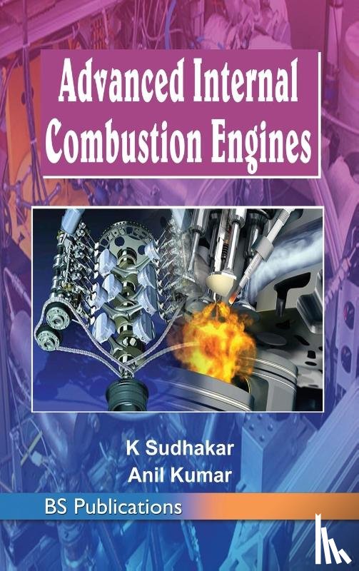 Sudhakar, K, Kumar, Anil - Advanced Internal Combustion Engines