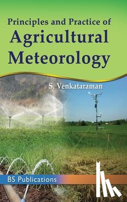 Venkatraman, S - Principles and Practice of Agricultural Meterology