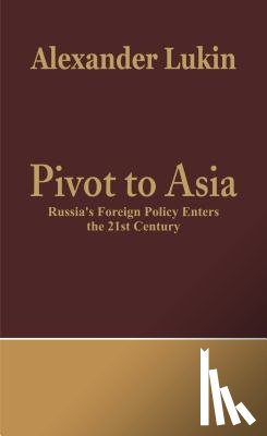 Lukin, Alexander - Pivot to Asia