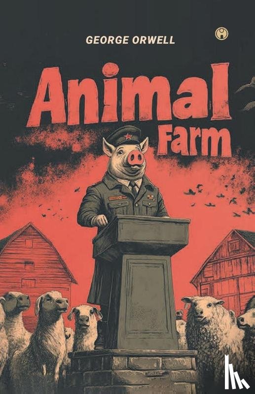 Orwell, George - Animal Farm