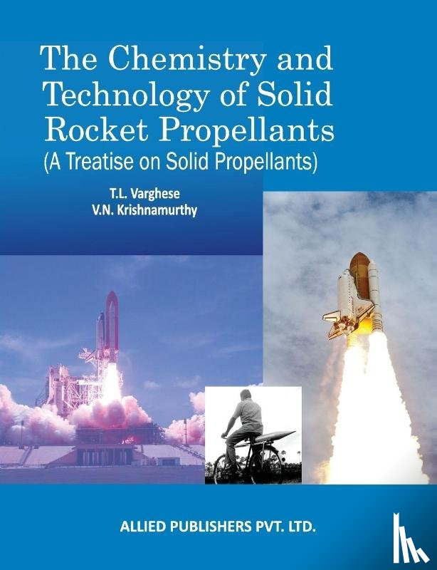 Varghese, T L, Krishnamurthy, V N - The Chemistry and Technology of Solid Rocket Propellants