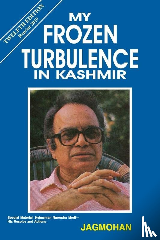 Jagmohan - My Frozen Turbulence in Kashmir (12th Edition_Reprint 2019)