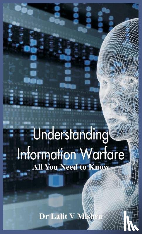 Mishra - Understanding Information Warfare