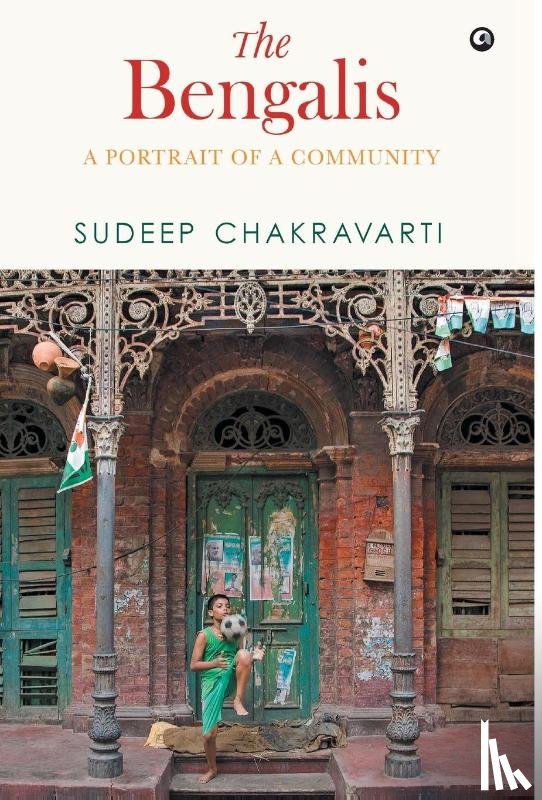 Chakravarti, Sudeep - The Bengalis