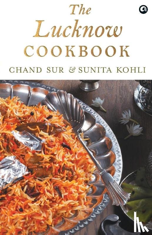 Sur, Chand - THE LUCKNOW COOKBOOK