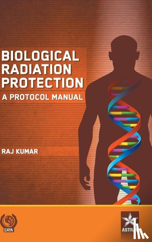 Kumar, Raj - Biological Radiation Protection
