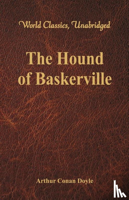 Doyle, Arthur Conan - The Hound of Baskerville (World Classics, Unabridged)