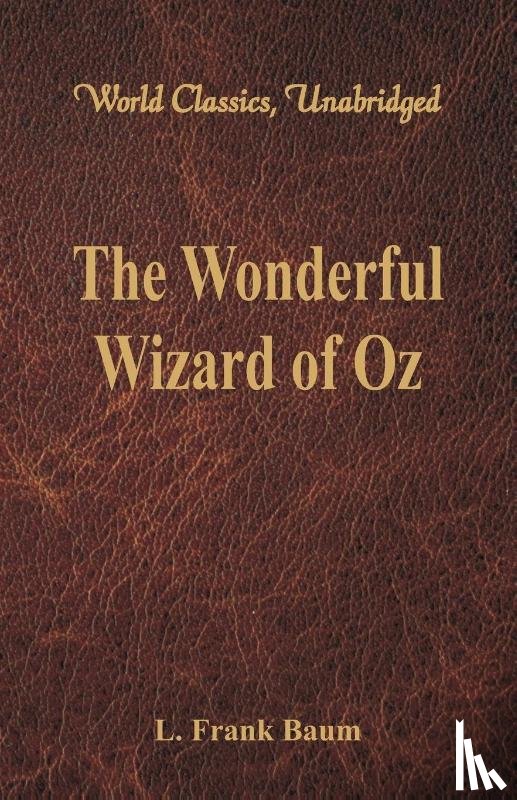 Baum, Frank L. - The Wonderful Wizard of Oz
