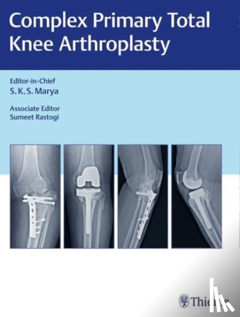  - Complex Primary Total Knee Arthroplasty